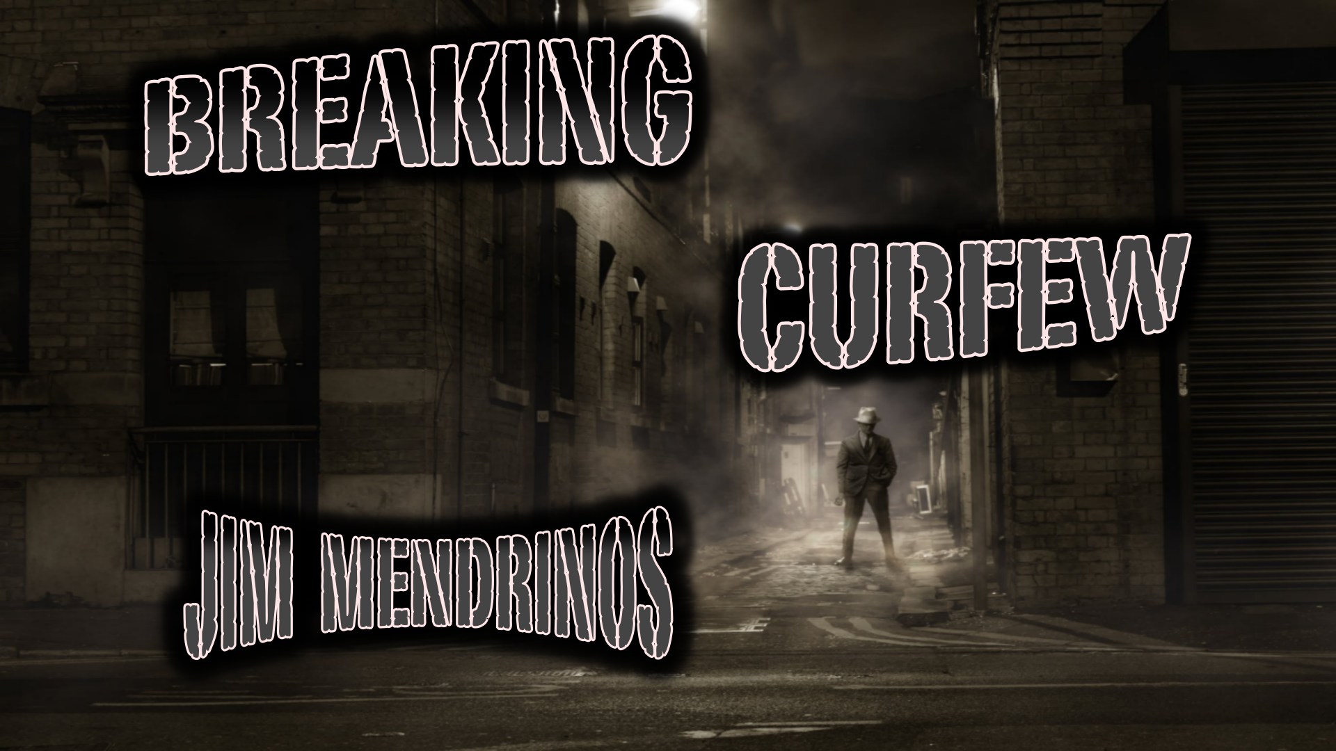 Breaking Curfew